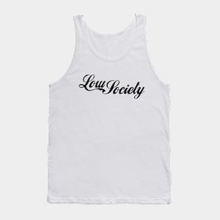 low society Tank Top